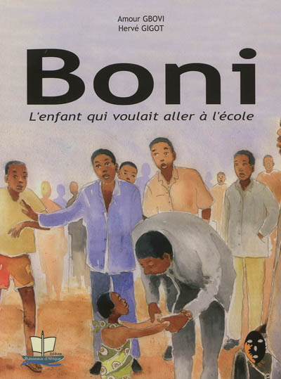 Boni : l'enfant qui voulait aller à l'école