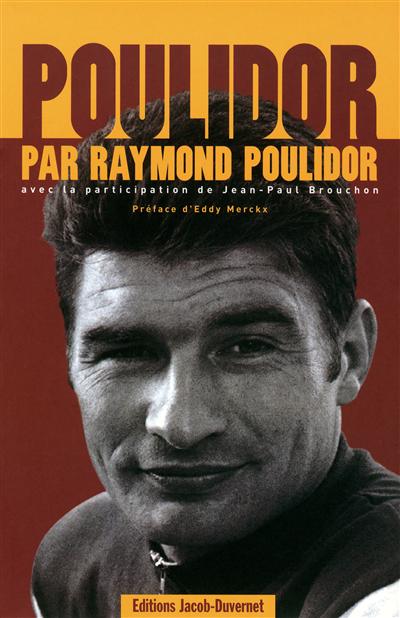 Poulidor par Raymond Poulidor