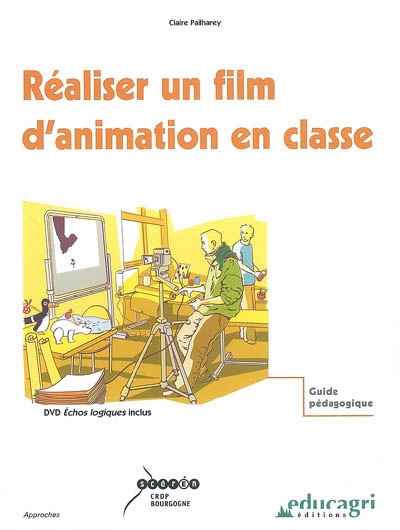 Réaliser un film d'animation en classe : guide pédagogique