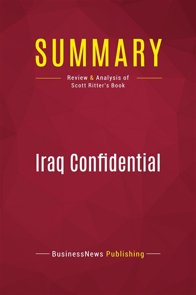 Summary : Iraq Confidential...