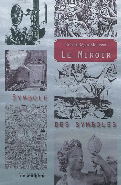 Le miroir, symbole des symboles