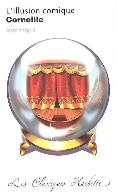 L'illusion comique : comédie