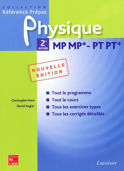 Physique MP MP*, PT PT* 2de année : classes préparatoires aux grandes écoles scientifiques & premier cycle universitaire