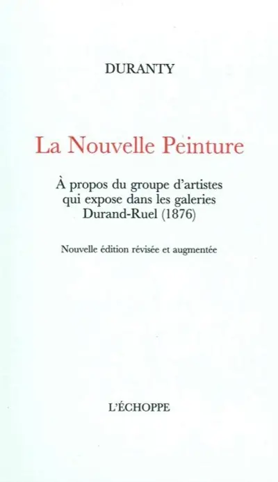 La nouvelle peinture : à propos du groupe d'artistes qui expose dans les galeries Durand-Ruel (1876)