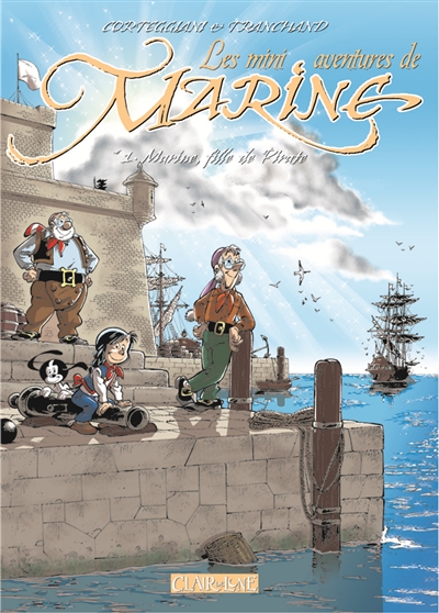 Les mini-aventures de Marine. Vol. 1. Marine, fille de pirate