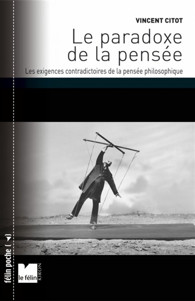 Le paradoxe de la pensée : les exigences contradictoires de la pensée philosophique