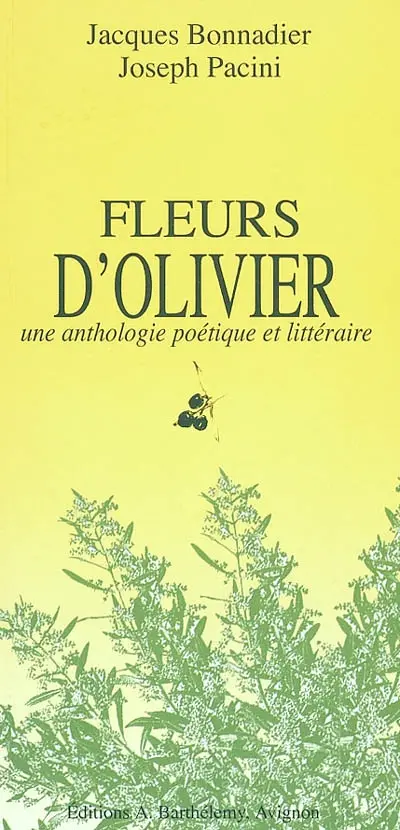 Fleurs d'oliviers : une anthologie littéraire et poétique