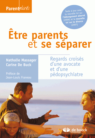 Etre parents et se séparer : regards croisés d'une avocate et d'une pédopsychiatre
