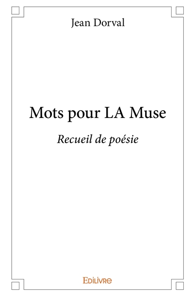 Mots pour la muse : Recueil...