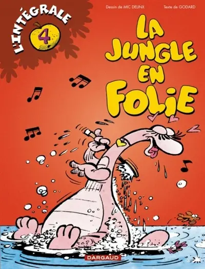 La jungle en folie : l'intégrale. Vol. 4