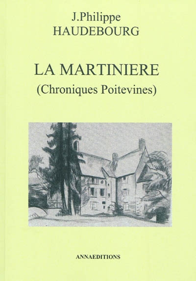 La Martinière : chroniques poitevines