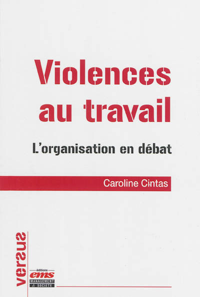 Violences au travail : l'organisation en débat