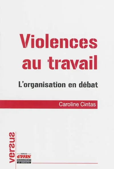 Violences au travail : l'organisation en débat