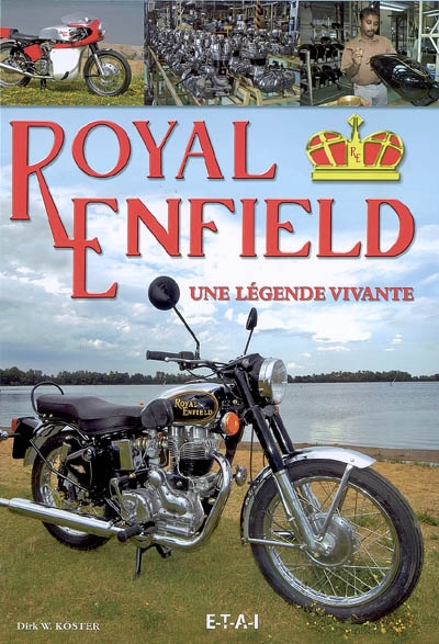 Royal Enfield : une légende vivante