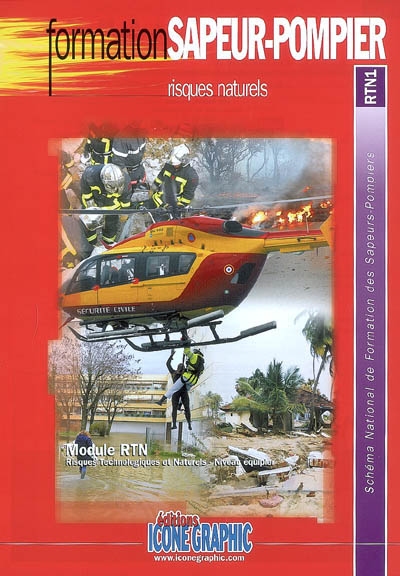 Risques naturels : module RTN, risques technologiques et naturels, niveau équipier : schéma national de formation des sapeurs-pompiers, RTN1