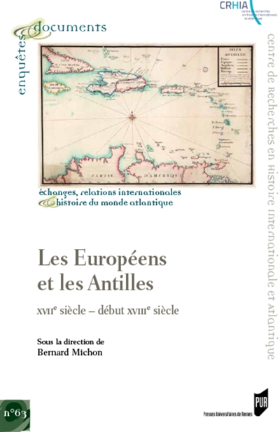 Les Européens et les Antilles : XVIIe siècle-début XVIIIe siècle