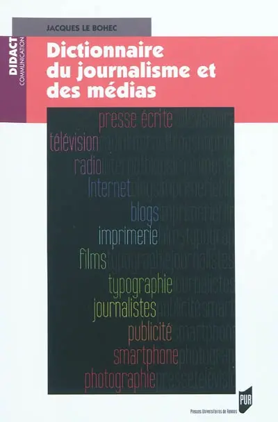 Dictionnaire du journalisme et des médias