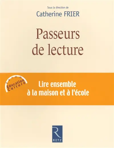Passeurs de lectures : lire ensemble à la maison et à l'école