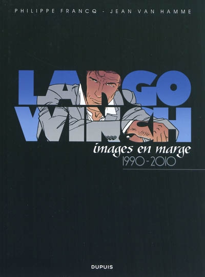 largo winch : images en marge, 1990-2010
