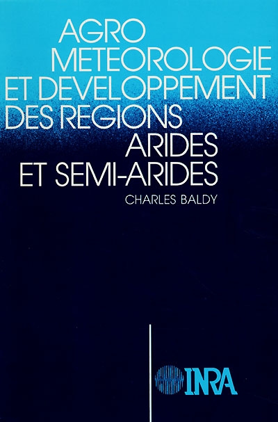 Agrométéorologie et développement des régions arides et semi-arides