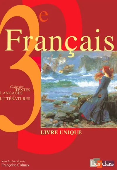 Français 3e : livre unique