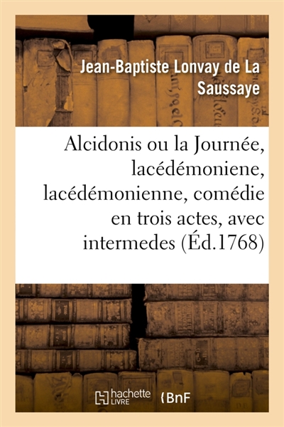 Alcidonis ou la Journée,...