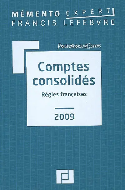Comptes consolidés 2009 : règles françaises
