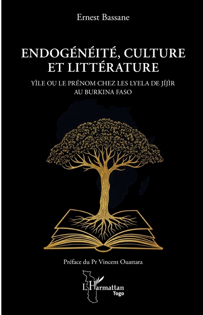 Endogénéité, culture et littérature : Yile ou le prénom chez les Lyela de Jijir au Burkina Faso