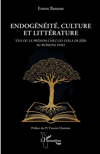 Endogénéité, culture et littérature : Yile ou le prénom chez les Lyela de Jijir au Burkina Faso