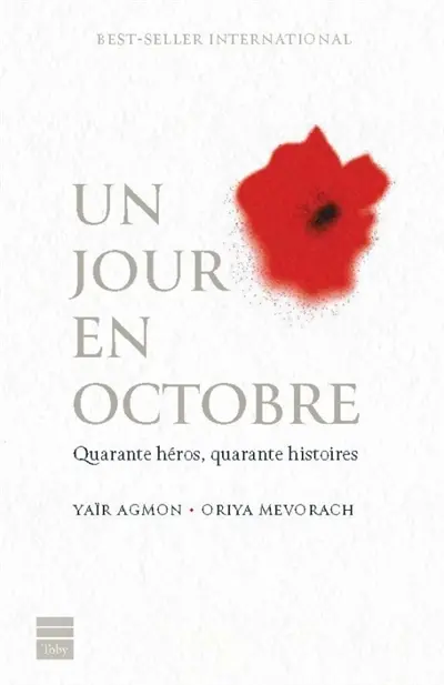 Un jour en octobre : quarante héros, quarante histoires Un jour en octobre : quarante héros, quarante histoires