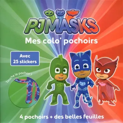 Pjmasks : mes colo' pochoirs