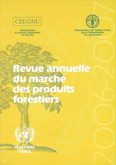 Revue annuelle du marché des produits forestiers 2006-2007