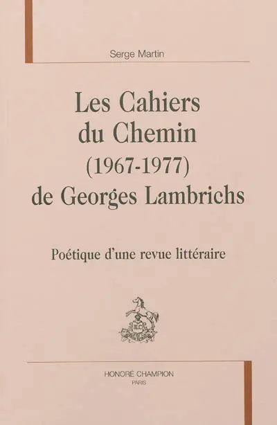 Les Cahiers du chemin (1967-1977) de Georges Lambrichs : poétique d'une revue littéraire