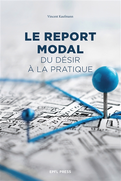 Le report modal, du désir à...