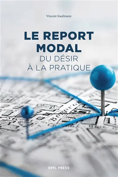 Le report modal, du désir à la pratique