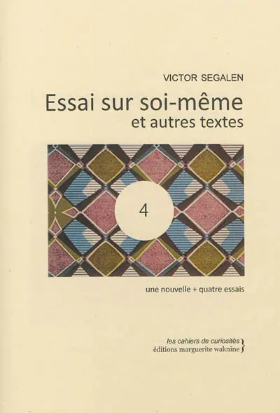 Essai sur soi-même : et autres textes