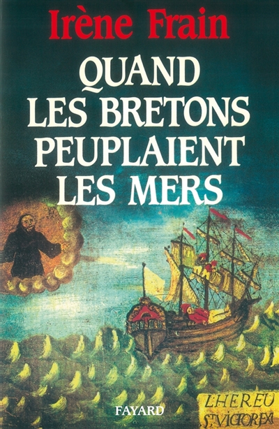 Quand les Bretons peuplaient les mers