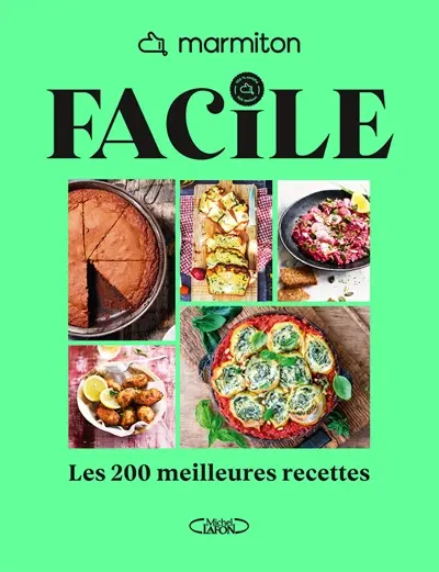 Facile : 200 recettes inratables