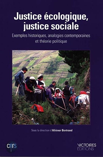 Justice écologique, justice sociale : exemples historiques, analogies contemporaines et théorie politique