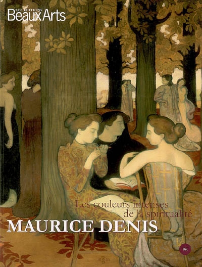 Maurice Denis : les couleurs intenses de la spiritualité