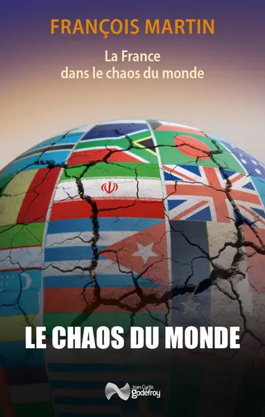 La France dans le chaos du monde : le chaos du monde