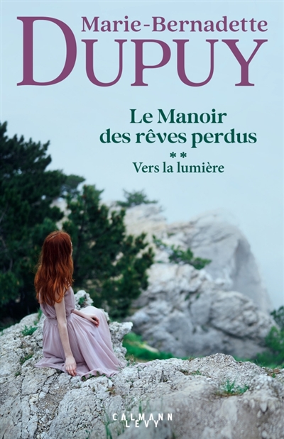Le manoir des rêves perdus, tome 2 : Vers la lumière