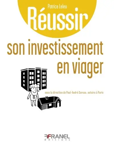 Réussir son investissement en viager