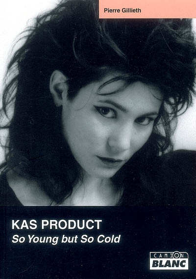 Kas product : so young but so cold