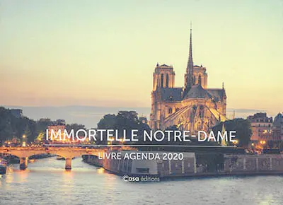 Immortelle Notre-Dame : livre agenda 2020
