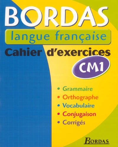 Bordas langue française CM1 : cahier d'exercices