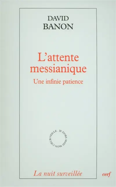 L'attente messianique : une infinie patience