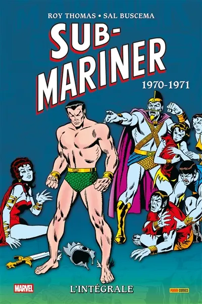 Sub-Mariner : l'intégrale. 1970-1971