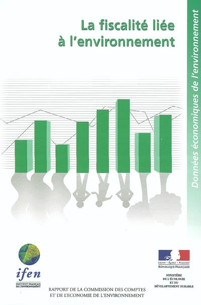 La fiscalité liée à l'environnement : données économiques de l'environnement : rapport