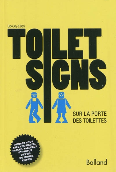 Toilet signs : sur la porte des toilettes
